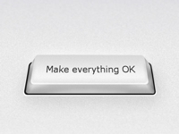 Make Everything Ok Button